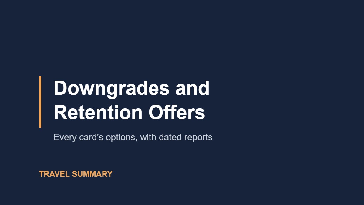 Downgrades and Retention Offers (Travel Summary title graphic)